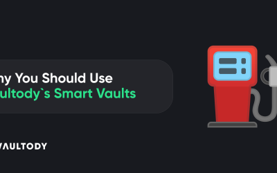 Why You Should Use Vaultody`s Smart Vaults