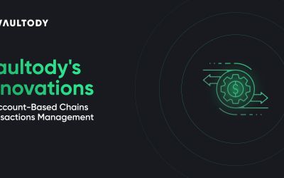 Vaultody's Innovations in Account-Based Chains Transactions Management