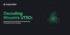 Decoding Bitcoin's UTXO: Understanding the Model and Optimizing Transactions with Vaultody